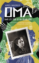 Oma : dans les yeux de ma grand-mère, une chronique familiale inoubliable, d'Auschwitz à Sao Paulo - Ariel Magnus