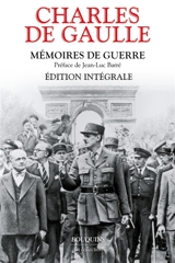 Mémoires de guerre et documents annexes : édition intégrale - Charles de Gaulle