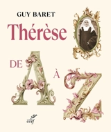 Thérèse de A à Z - Guy Baret