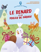 Le renard et les poules de Pâques - Sophie Moronval