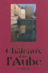 Châteaux dans l'Aube - Jean-Claude Czmara