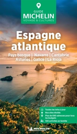 Espagne atlantique : Pays basque, Navarre, Cantabrie, Asturies, Galice, La Rioja - Manufacture française des pneumatiques Michelin
