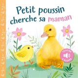 Petit poussin cherche sa maman - Kathryn Selbert