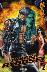Takeki Ryuusei. Vol. 2. Des hommes à la poursuite d'un rêve - Tetsuo Hara