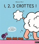 1, 2, 3 crottes ! - Mélusine Allirol