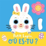 Petit lapin, où es-tu ? - Grace Habib
