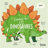 Connais-tu les dinosaures ? - Agnès Besson