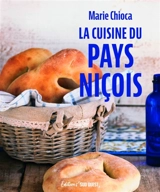 La cuisine du pays niçois - Marie Chioca