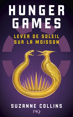 Hunger games. Lever de soleil sur la moisson - Suzanne Collins