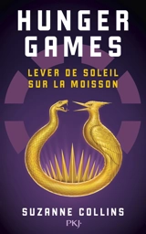 Hunger games. Lever de soleil sur la moisson - Suzanne Collins