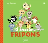 10 chatons fripons - Lucy Rowland