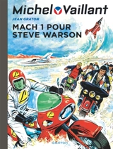 Michel Vaillant. Vol. 14. Mach 1 pour Steve Warson - Jean Graton