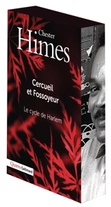 Cercueil et Fossoyeur : le cycle de Harlem - Chester Himes