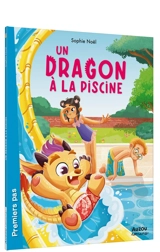 Un dragon à la piscine - Sophie Noël