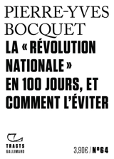 La révolution nationale en 100 jours, et comment l'éviter - Pierre-Yves Bocquet