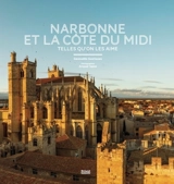 Narbonne et la côte du midi : telles qu'on les aime - Gwenaëlle Guerlavais