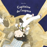 Capitaine de l'espace - Minu Kim