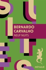 Neuf nuits - Bernardo Carvalho