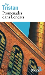 Promenades dans Londres : extraits - Flora Tristan