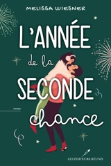 L'année de la seconde chance - Melissa Wiesner