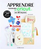 Apprendre les bases de Cricut en 10 leçons - Léa Louvet