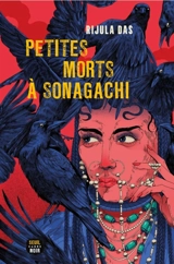 Petites morts à Sonagachi - Rijula Das