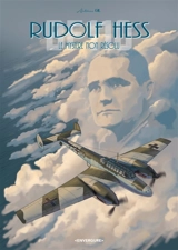 Rudolf Hess : le mystère non résolu - Antonio Gil