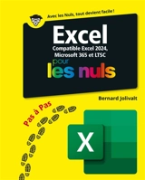 Excel 2024 pas à pas pour les nuls : compatible Excel 2024, Microsoft 365 et LTSC - Bernard Jolivalt