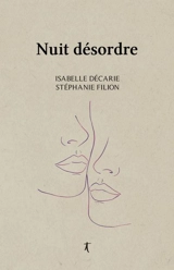 Nuit désordre - Décarie, Isabelle