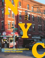 NYC : les meilleures recettes d'une ville-monde - Audrey Cosson