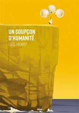 Un soupçon d'humanité - Loïc Henry