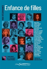 Enfance de filles : voix d'écrivaines - Parlement des écrivaines francophones
