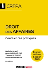 Droit des affaires : cours et cas pratiques : examen national, session 2025