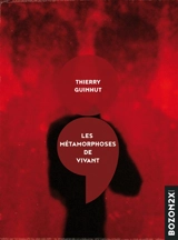 Les métamorphoses de Vivant - Thierry Guinhut