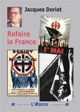 Refaire la France - Jacques Doriot
