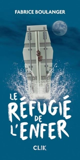 Le réfugié de l’enfer - Fabrice Boulanger