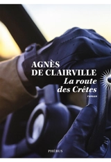 La route des crêtes - Agnès de Clairville