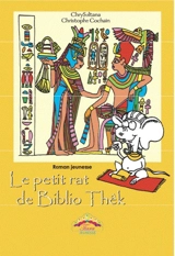 Le petit rat de Biblio Thêk : roman jeunesse - ChrySultana