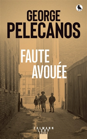 Faute avouée - George P. Pelecanos