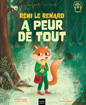 Rémi le renard a peur de tout - Véronique Maciejak