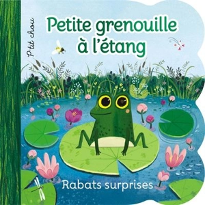 Petite grenouille à l'étang : Rabats surprises - Swift, Ginger