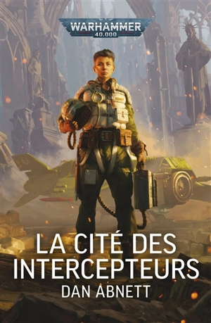 La cité des intercepteurs - Dan Abnett