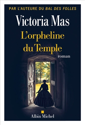 L'orpheline du Temple - Victoria Mas