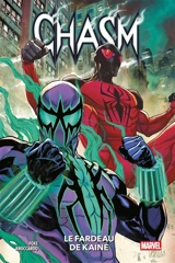 Chasm. Vol. 1. Le fardeau de Kaine - Steve Foxe