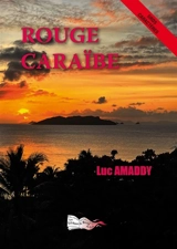 Rouge Caraïbe - Luc Amaddy