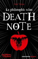 La philosophie selon Death note - Ivan Taveau