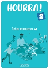 Hourra ! 2 : fichier ressources A1 - Hugues Denisot