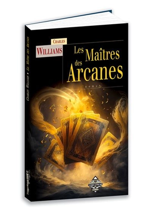 Les maîtres des arcanes - Charles Williams