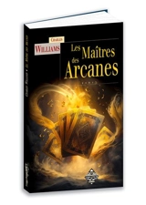 Les maîtres des arcanes - Charles Williams