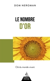 Le nombre d'or : clé du monde vivant - Dom Neroman